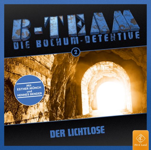 Audio: B-Team – Folge 02 – Der Lichtlose